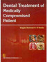 Dental Treatment of Medically Compromised Patients by R.R. El-Beialy - Hardback
