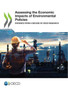 Assessing the economic impacts of environmental policies : evidence from a decade of OECD research by Organisation for Economic Co-operation and Development - Paperback