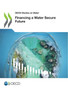Financing a water secure future by Organisation for Economic Co-operation and Development - Paperback