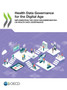 Health data governance for the digital age : implementing the OECD recommendation on health data governance by Organisation for Economic Co-operation and Development - Paperback