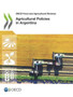 Agricultural policies in Argentina by Organisation for Economic Co-operation and Development - Paperback