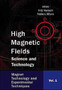 High Magnetic Fields: Science And Technology - Volume 1: Magnet Technology And Experimental Techniques by Fritz Herlach - Hardback