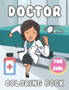 Doctor Coloring Book For Girl : A Beautiful Doctor coloring books Designs to Color for Doctor Lover by SIGUENZA COLE SIGUENZA - Paperback