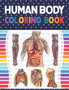 Human Body Coloring Book : Human Body Anatomy Coloring Book For Kids, Boys and Girls and Medical Students. Human Brain Heart Liver Coloring Book. Anatomy Coloring Book for kids. Human Anatomy & Physio by Shirkaylene Publication - Paperback