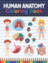 Human Anatomy Coloring Book For Kids : Human Body Anatomy Coloring Book For Kids, Boys and Girls and Medical Students. Human Brain Heart Liver Coloring Book. Human Body Activity Book For Kids. Human A by Shirkaylene Publication - Paperback