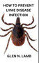 How to Prevent Lyme Disease Infection by Glen N Lamb - Paperback