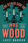 The Other Side of Mrs Wood by Lucy Barker - Paperback