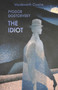 The Idiot by Fyodor Dostoevsky - Paperback