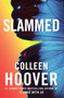 Slammed by Colleen Hoover - Paperback