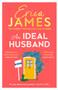 An Ideal Husband by Erica James - Hardback