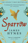 Sparrow : The Sunday Times Top Ten Bestseller by James Hynes - Paperback