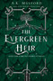 The Evergreen Heir : Book 4 by A.K. Mulford - Paperback