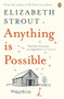 Anything is Possible by Elizabeth Strout - Paperback