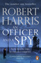 An Officer and a Spy : From the Sunday Times bestselling author by Robert Harris - Paperback