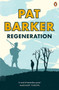 Regeneration : The first novel in Pat Barker's Booker Prize-winning Regeneration trilogy by Pat Barker - Paperback