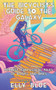The Bicyclist's Guide To The Galaxy : Feminist, Fantastical Tales of Books and Bikes by Elly Blue - Paperback