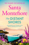 The Distant Shores : Family secrets and enduring love ??? from the Number One bestselling author (The Deverill Chronicles, 5) : 5 by Santa Montefiore - Paperback