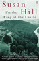 I'm the King of the Castle by Susan Hill - Paperback