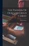 The Passion Of Our Lord Jesus Christ by Albrecht Durer - Hardback