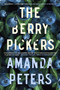 The Berry Pickers by Amanda Peters - Paperback