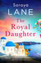 The Royal Daughter by Soraya Lane - Paperback