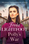 Polly's War : An unforgettable family saga set in Manchester by Freda Lightfoot - Paperback