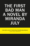 The First Bad Man by Miranda July - Paperback