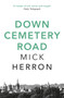 Down Cemetery Road : Zoe Boehm Thrillers 1 by Mick Herron - Paperback
