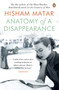 Anatomy of a Disappearance by Hisham Matar - Paperback