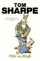 Wilt on High : (Wilt Series 3) by Tom Sharpe - Paperback