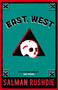 East, West by Salman Rushdie - Paperback East, West by Salman Rushdie - Paperback