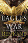 Eagles at War by Ben Kane - Paperback