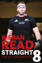 Kieran Read - Straight 8: The Autobiography by Kieran Read - Hardback