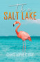 The Salt Lake by Christopher May - Paperback