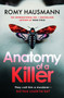 Anatomy of a Killer : an unputdownable thriller full of twists and turns, from the author of DEAR CHILD by Romy Hausmann - Paperback