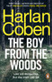 The Boy from the Woods : From the #1 bestselling creator of the hit Netflix series Fool Me Once by Harlan Coben - Paperback