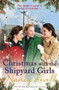 Christmas with the Shipyard Girls : Shipyard Girls 7 by Nancy Revell - Paperback