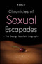 Chronicles of Sexual Escapades - The George Manfield Biography by Pablo . - Paperback