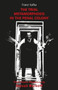 The Trial, Metamorphosis, In the Penal Colony : Three Theatre adaptations from Franz Kafka by Franz Kafka - Paperback