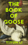 The Book of Goose by Yiyun Li - Hardback