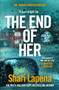 The End of Her by Shari Lapena - Paperback