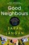 Good Neighbours by Sarah Langan - Paperback