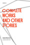 Complete Works and Other Stories by Augusto Monterroso - Paperback