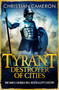 Tyrant: Destroyer of Cities by Christian Cameron - Paperback
