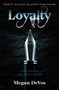 Loyalty : Book 2 in the Anarchy series by Megan DeVos - Paperback