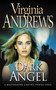Dark Angel by Virginia Andrews - Paperback