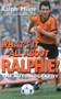 What's It All About Ralphie : The Ralph Milne Story by Gary Robertson - Paperback