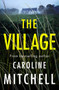 The Village by Caroline Mitchell - Paperback