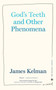 God's Teeth And Other Phenomena by James Kelman - Paperback