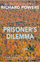 Prisoner's Dilemma : From the Booker Prize-shortlisted author of BEWILDERMENT by Richard Powers - Paperback